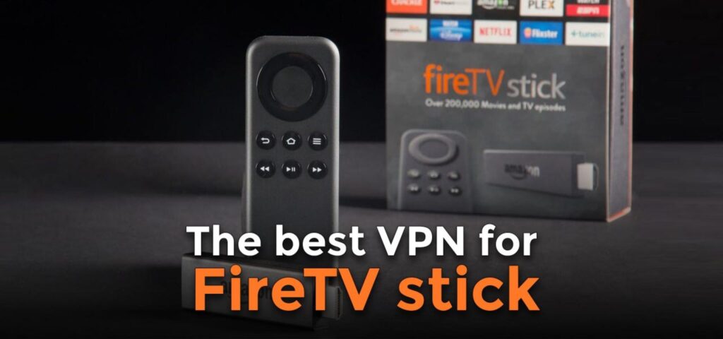 Best VPN for Firestick in 2023